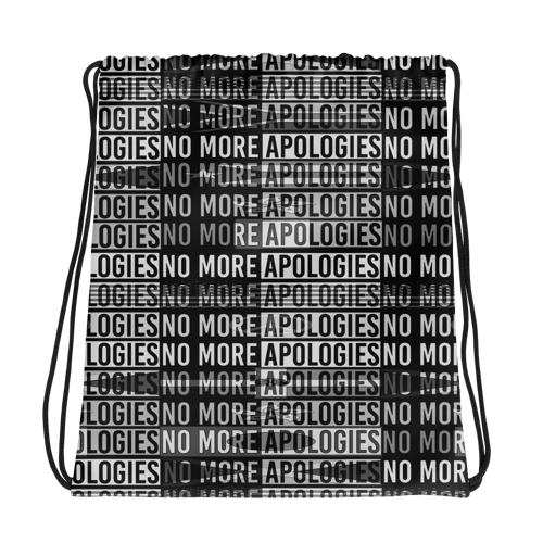 Image of No More Apologies (Travel Gear)