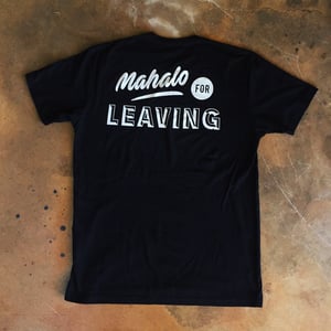 Image of Shoots! Mahalo for Leaving - Short Sleeve Tee