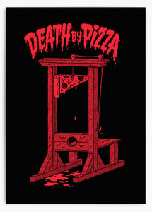 Image of Death By Pizza Art Print