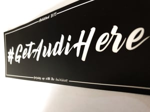 Image of “Get Audi Here” Slap Sticker