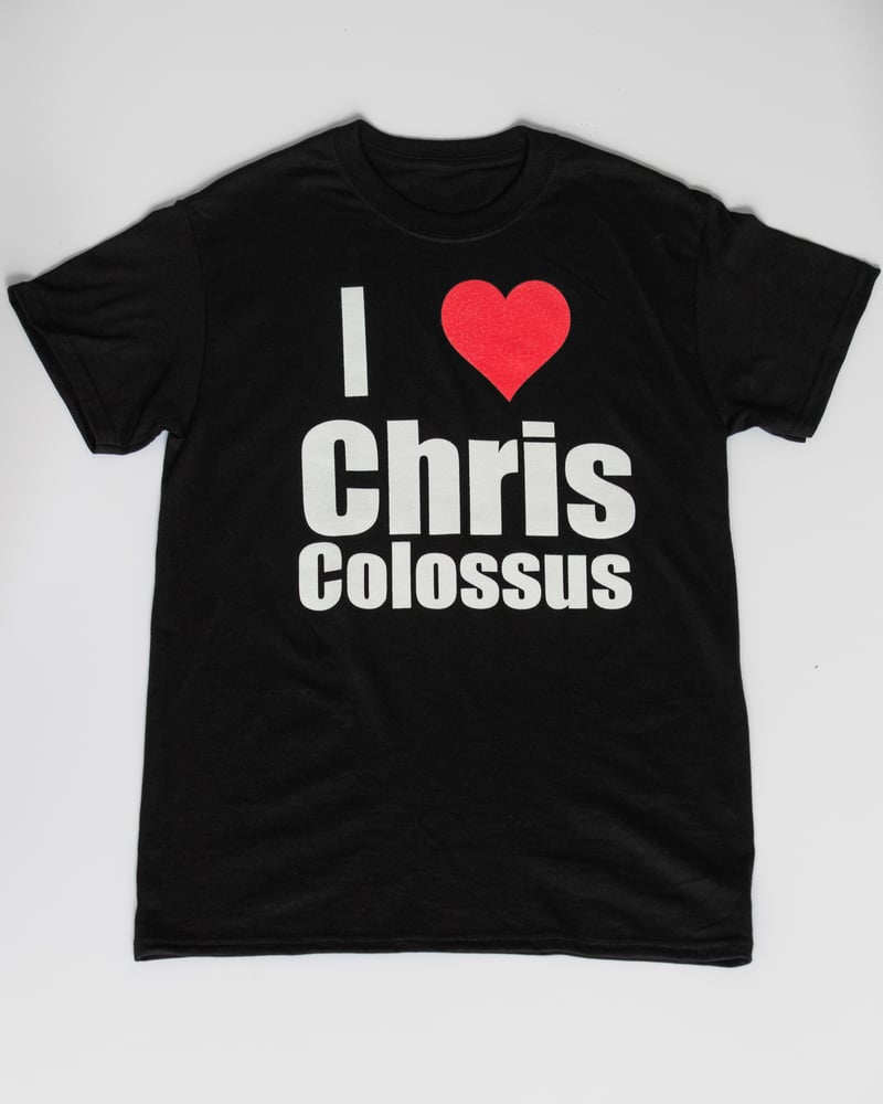 Image of I Love Chris Colossus Tee