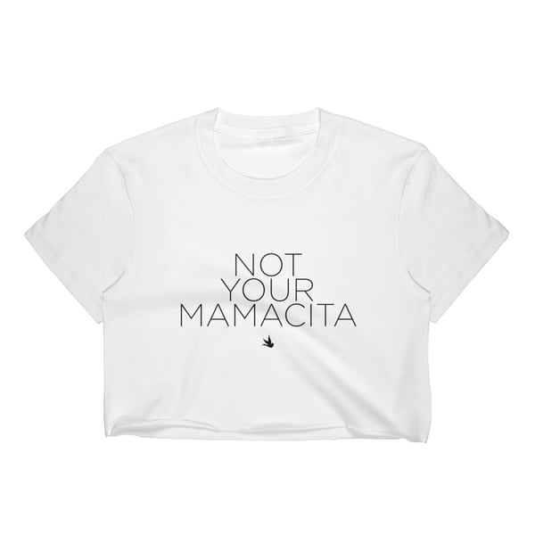 Image of "Not your Mamacita" Crop top
