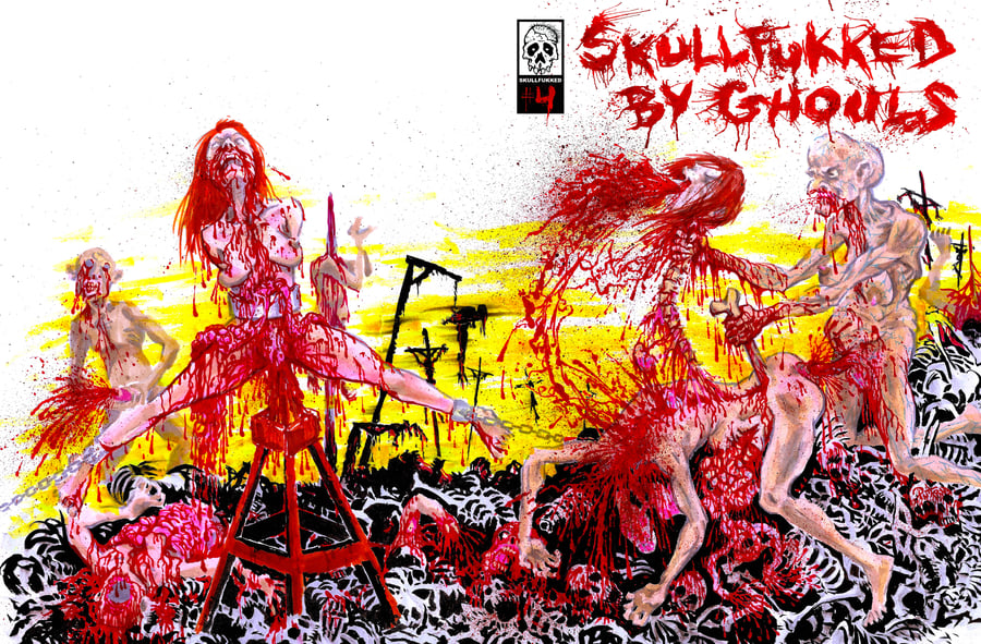Image of SKULLFUKKED BY GHOULS Magazine Issue #4
