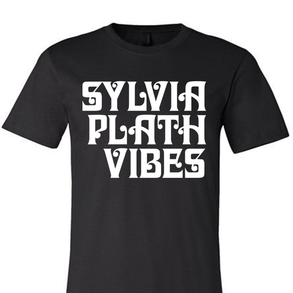 Image of Sylvia Plath Vibes Unisex T Shirt