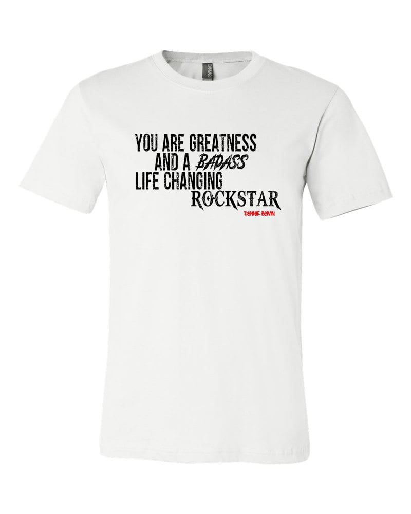 Image of "You are greatness." Tee