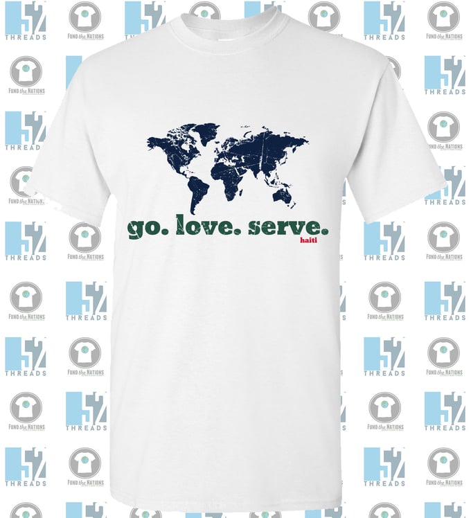 Image of Go. Love. Serve. T-shirt