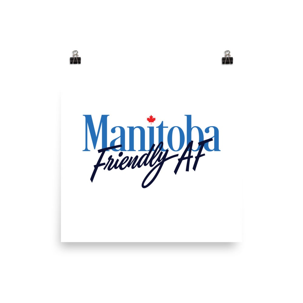 Image of Manitoba Friendly AF - 12" x 12" Print