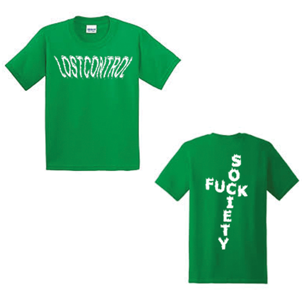 Image of LOST CONTROL 'FUCK SOCIETY' TEE - EMERALD GREEN