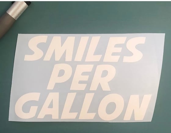 Image of Smiles Per Gallon Decal