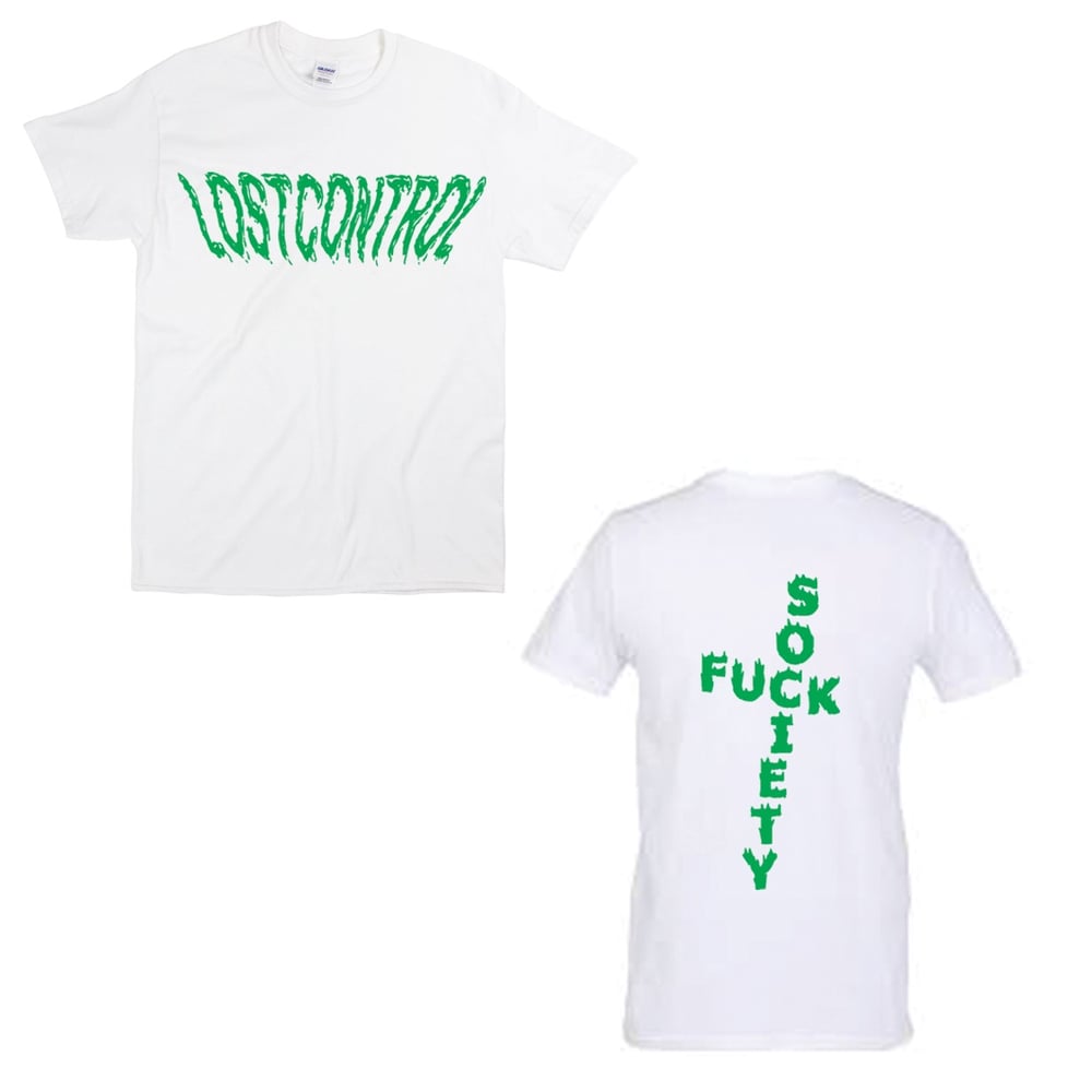 Image of LOST CONTROL 'FUCK SOCIETY' TEE - GREEN ON WHITE