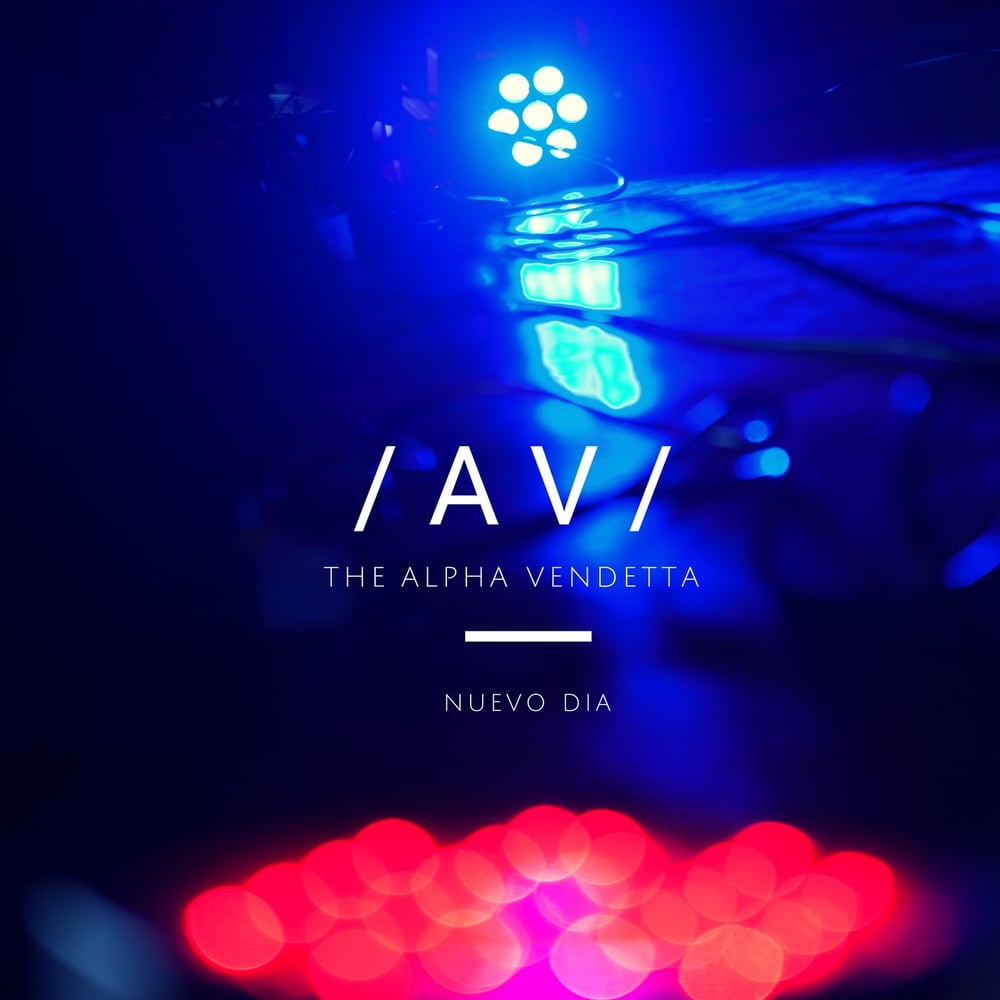 Image of "Nuevo Día" Single (mp3 Format) - The Alpha Vendetta