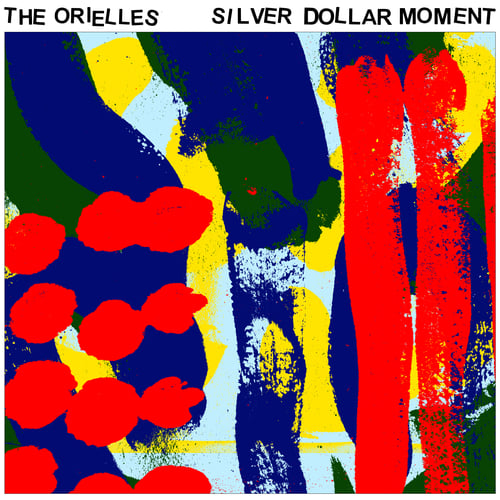 Image of THE ORIELLES - 'SILVER DOLLAR MOMENT' [LP]