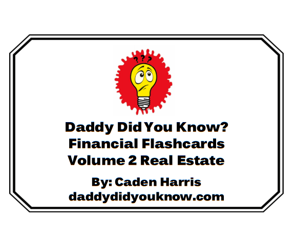 Image of Daddy Did You Know Financial Flashcards Volume 2 Real Estate 