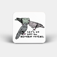 Shit On Reform Coaster