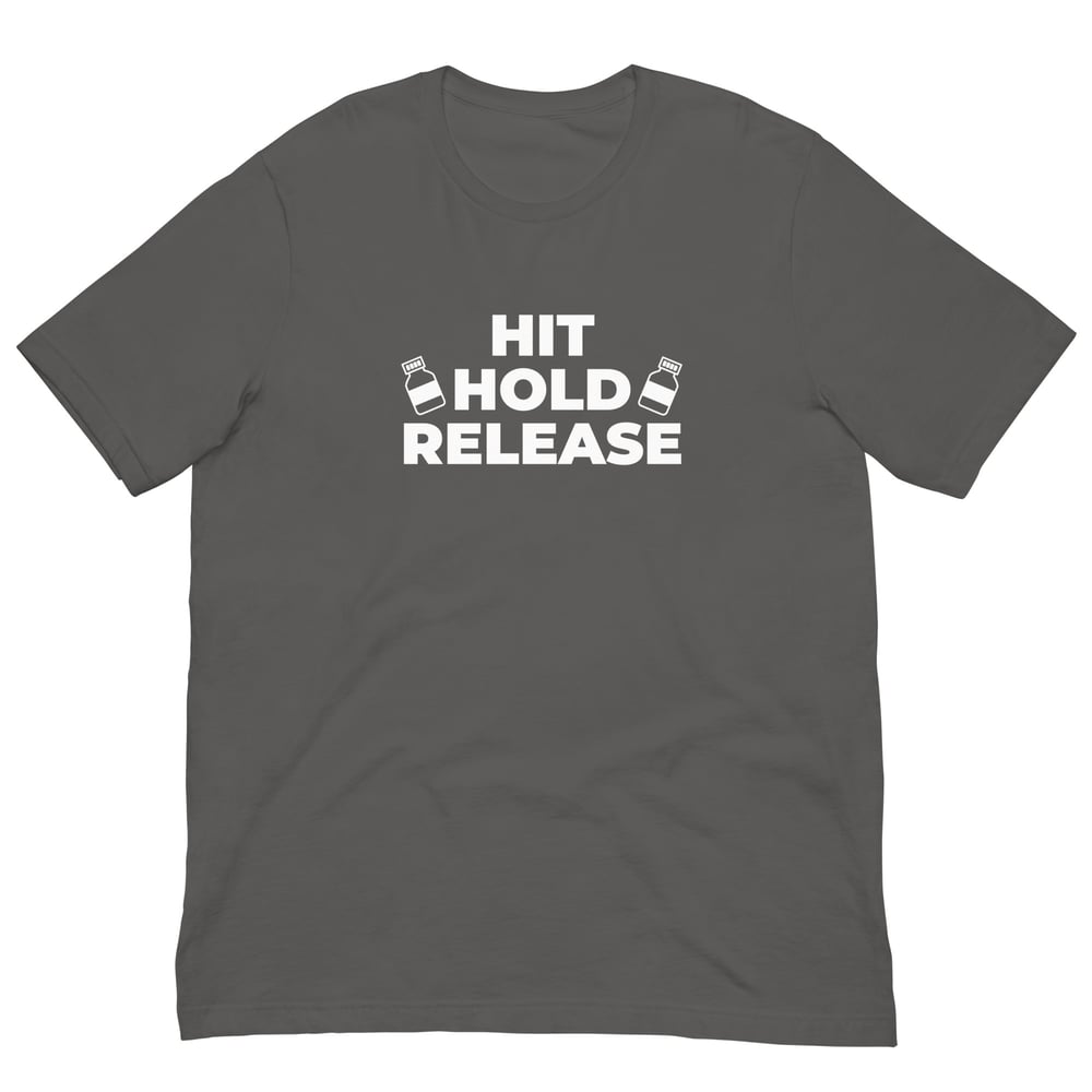 Hit Hold Release T-Shirt