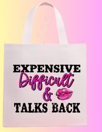 Expensive Dofficult and Talks Back