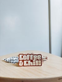 Image 2 of Coffee & Chill Sticker