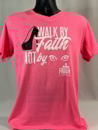 Walk by Faith not by Sight Pink Vneck