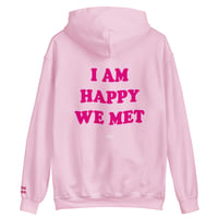 Image 1 of I am happy we met- pink hoodie