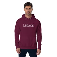 Image 4 of "LEGACY." hoodie 