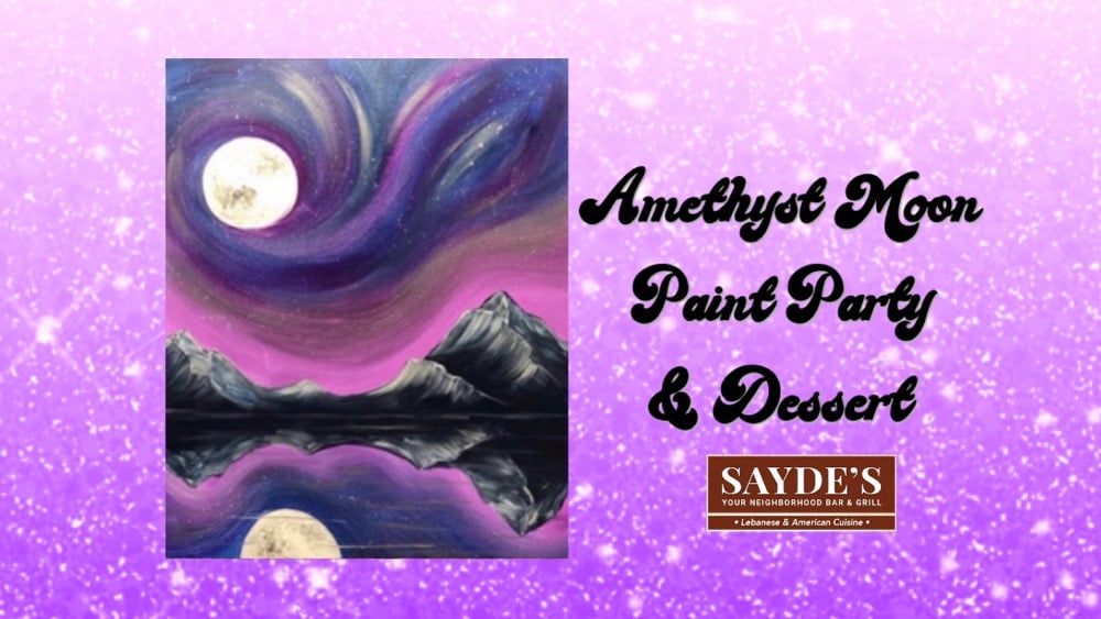 Image of Amethyst Moon Paint Party 5/6 Sayde’s Bar and Grill Salem, NH