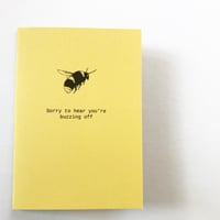 BUZZING OFF BEE LEAVING / NEW JOB / TRAVELLING CARD