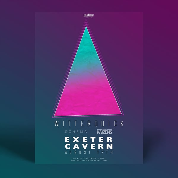 Image of WITTERQUICK + SCHEMA + The Kaizens - Exeter Cavern Aug 12th