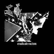 Image of Eradicate Racism Shirt PRE-ORDER