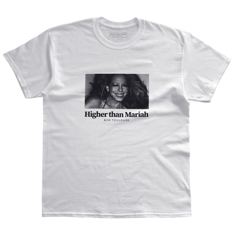 Image of Higher Than Mariah T-shirt