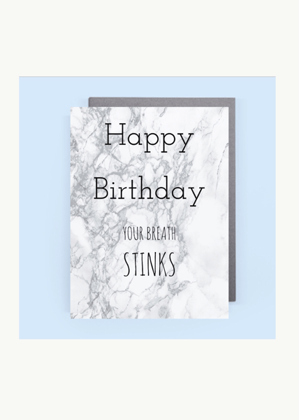 Image of Happy birthday your breath stinks bday card