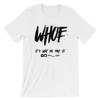 WHOE® T-shirt (Black or White)