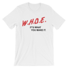 DARE WHOE® Homecoming Shirt (Black or White)