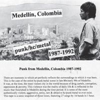 COLOMBIAN (Medellín) PUNK/HC/METAL Mix Tape 1987-1992