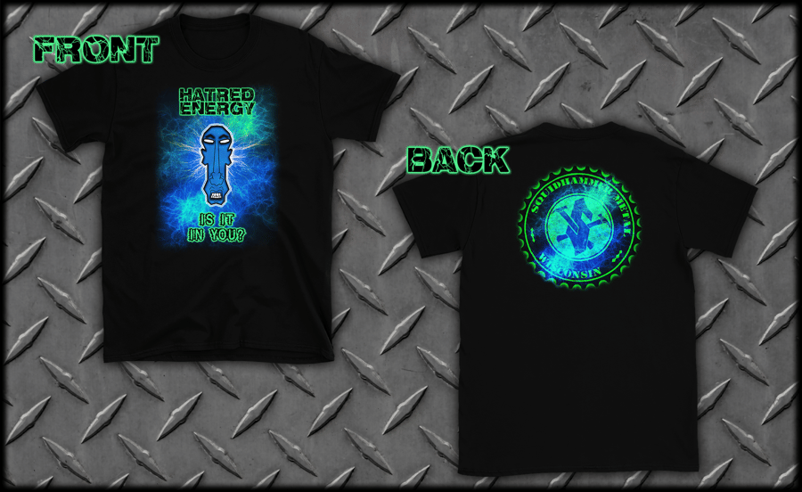 Image of SquidHedz Exclusive "Hatred Energy" T-Shirt