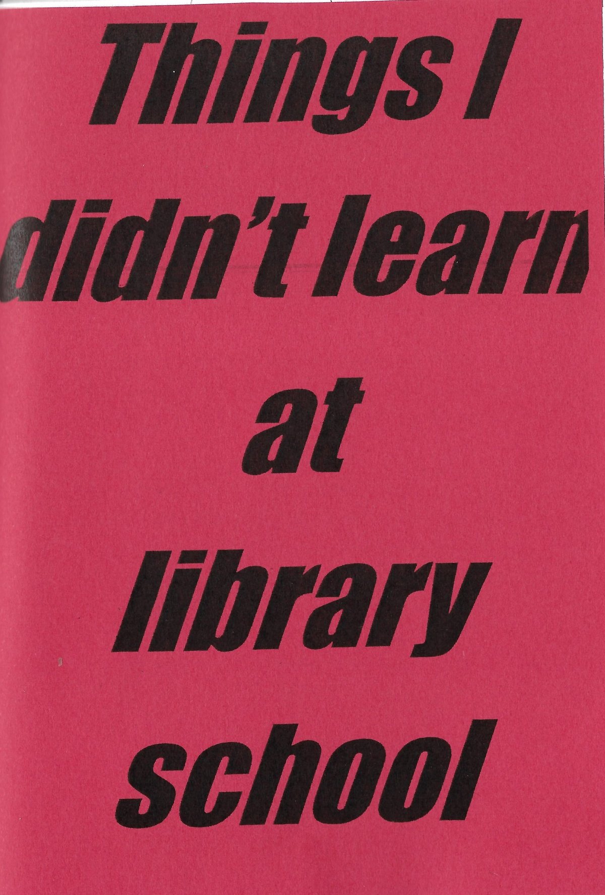 Things I didn't learn at library school
