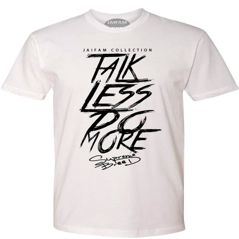 Image of TALK LESS DO MORE
