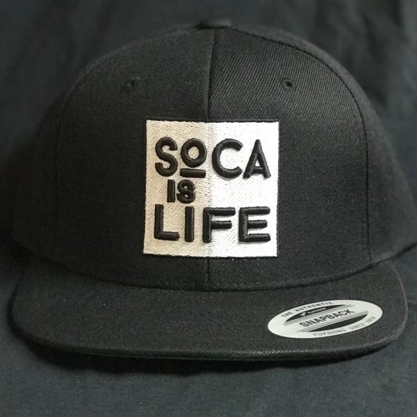 Image of Soca Is Life Version 1 - Snap Back Hat