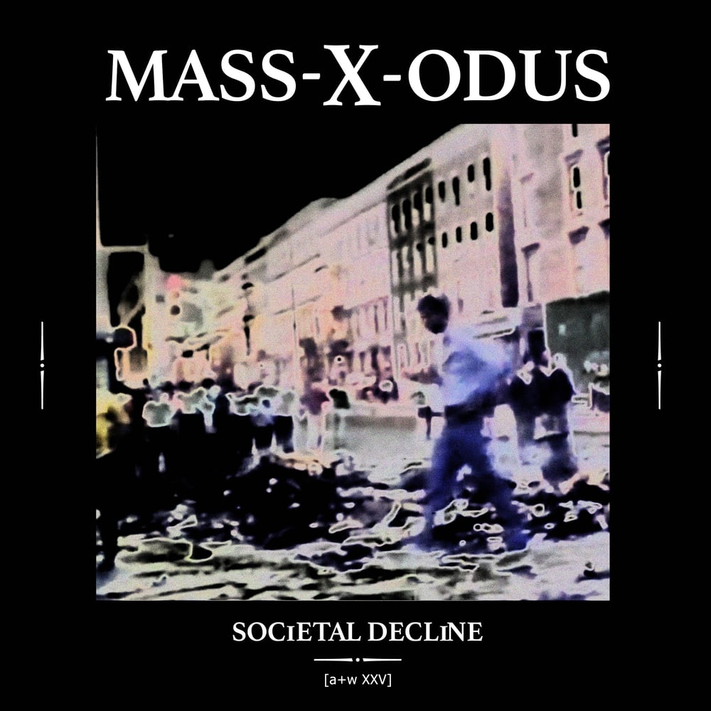 Image of [a+w XXV] Mass-X-Odus - Societal Decline 12"