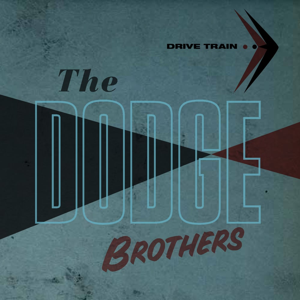 Image of The Dodge Brothers "Drive Train" CD