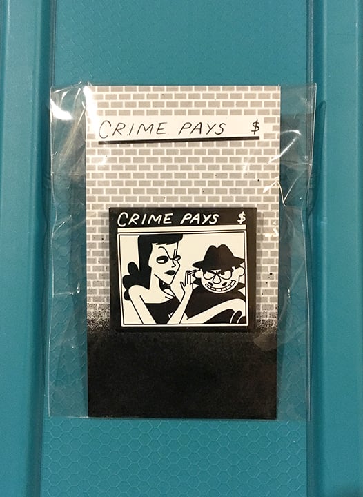Image of Crime Pays enamel pin
