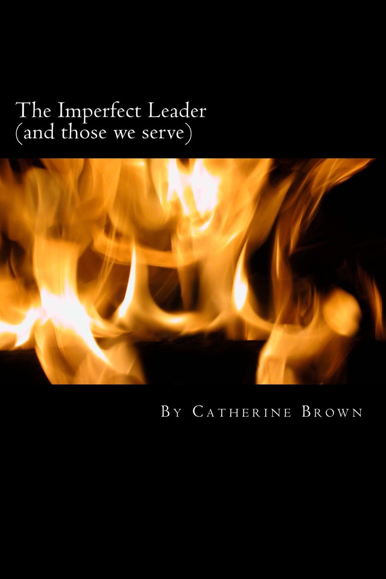 Image of The Imperfect Leader (And Those We Serve)