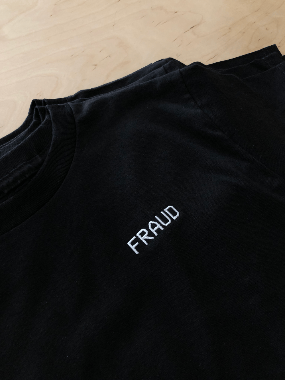 Image of FRAUD T-Shirt
