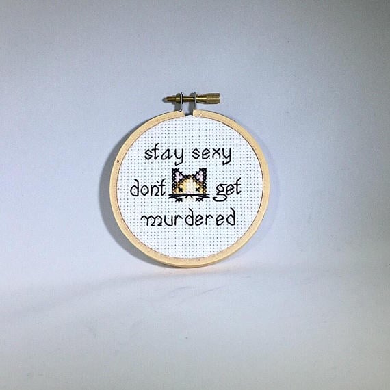 Image of Stay Sexy, Don't Get Murdered