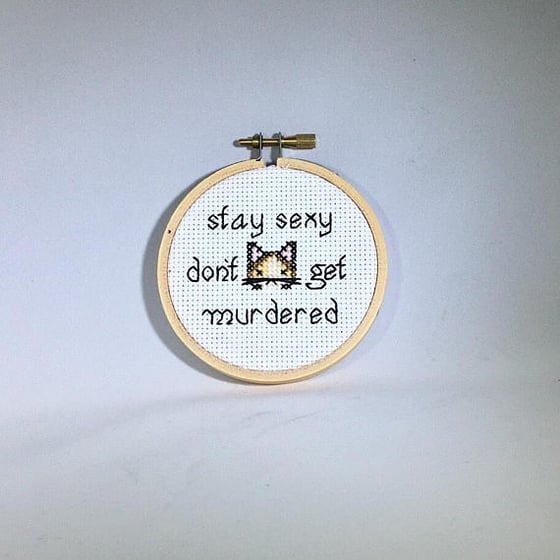 Image of Stay Sexy, Don't Get Murdered