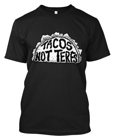 Image of Tacos not TERFs *PRE-ORDER*