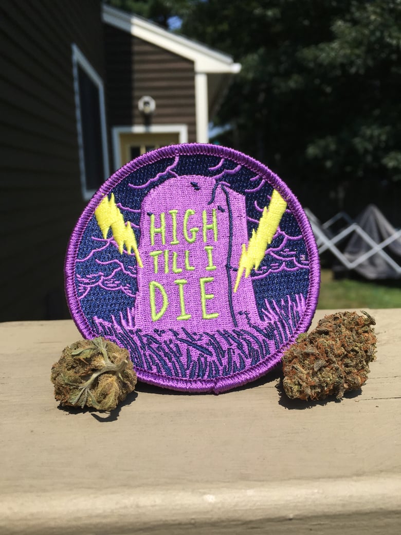 Image of HIGH TILL I DIE Patch