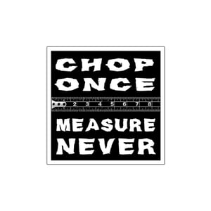 Image of Measure Never [Sticker]