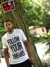 Follow Your Dreams White