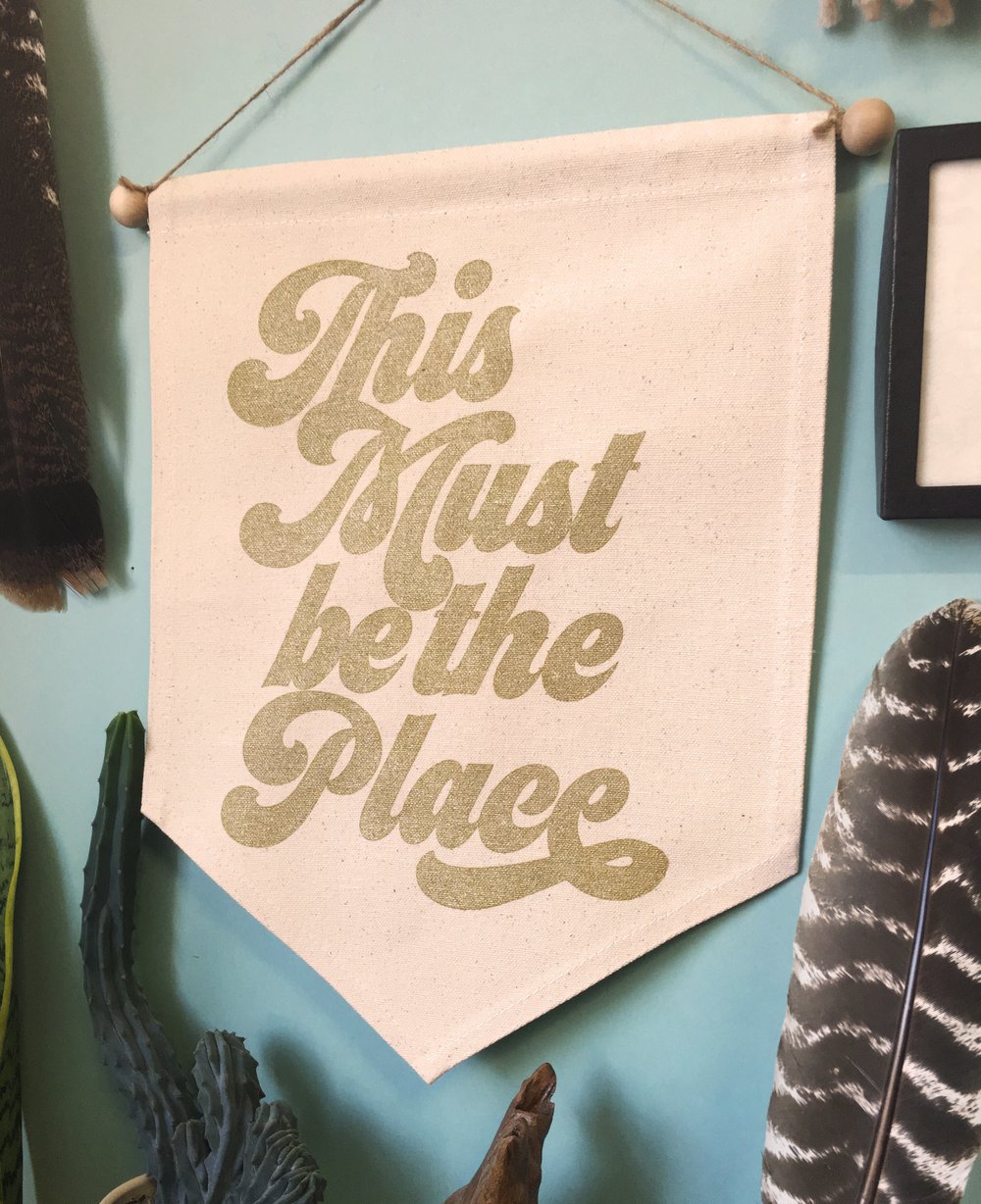 This Must Be the Place- Medium Wall Banner in Gold