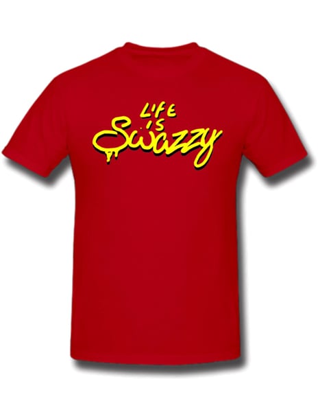 Image of Life is Swazzy Tee Red